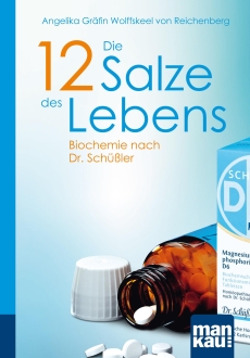 Die 12 Salze des Lebens - Biochemie nach Dr. Sch��ler
