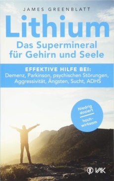 Lithium - Das Supermineral f�r Gehirn und Seele