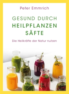 Gesund durch Heilpflanzens�fte