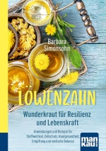 L�wenzahn - Wunderkraut f�r Resilienz und Lebenskraft