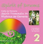 Spirit of Drums - Spirit Trommeln im Rhythmus der Elemente 2