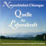 Sayama: Naturschnheit Chiemgau - Quelle der Lebenskraft